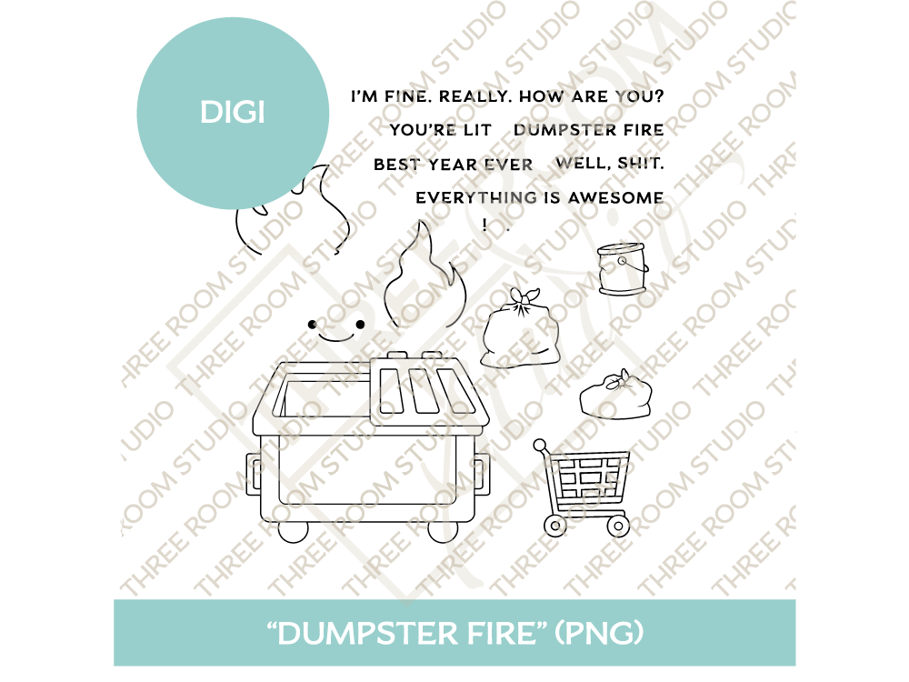 Digi - "Dumpster Fire"